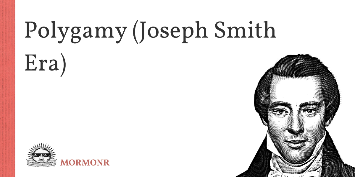 Polygamy Joseph Smith Era