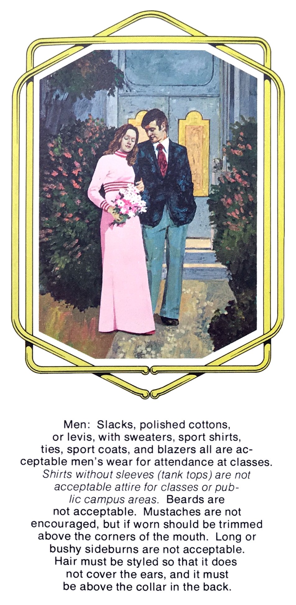 A page of a phlet showing a young man and woman in a decorative gold border, from the 1972 Brigham Young University (BYU) dress-and-grooming pamphlet, A Style of Our Own, detailing clothing standards and the BYU beard ban.