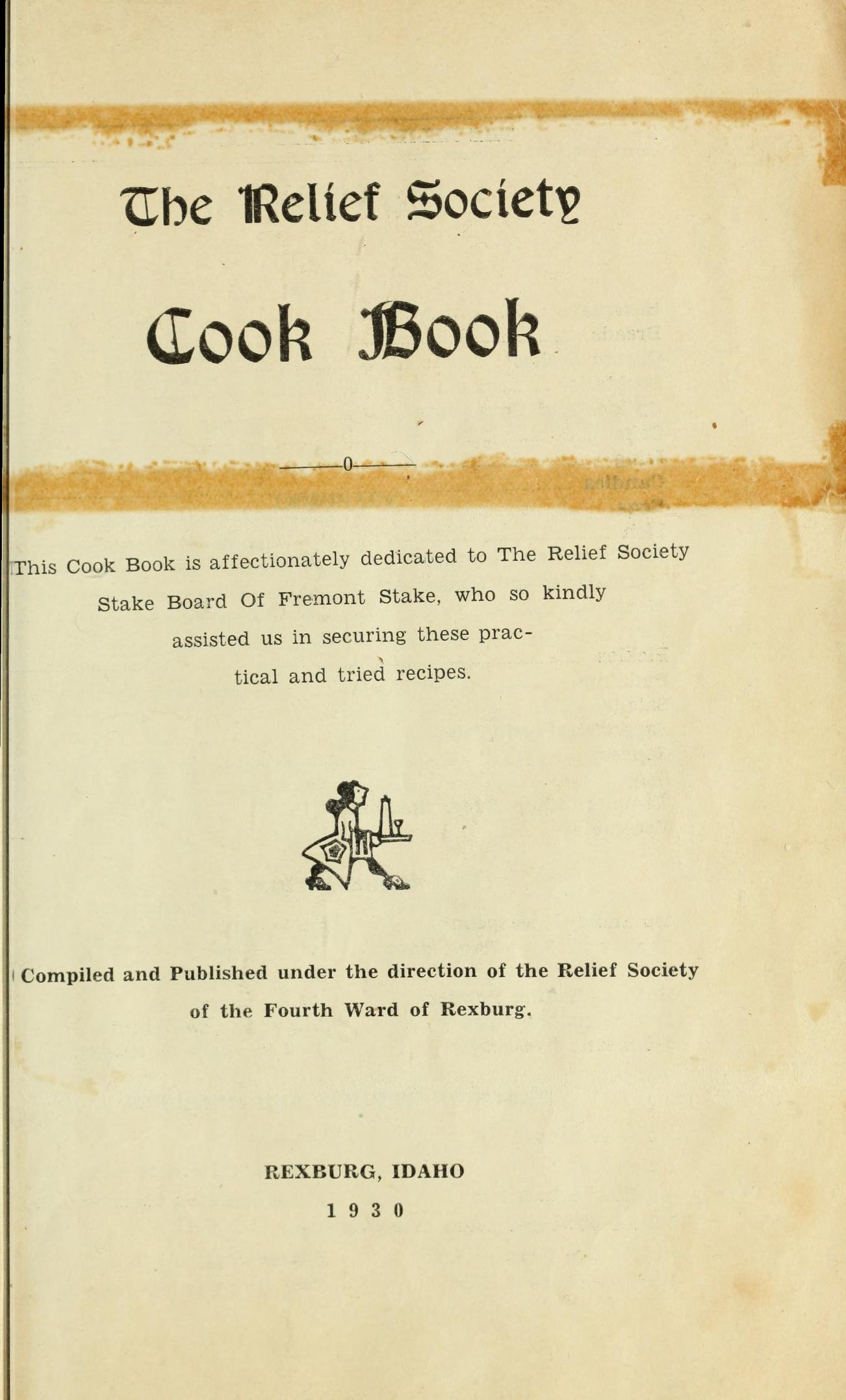 Title page of the 1930 Rexburg Fourth Ward Relief Society Cookbook, dedicated to the Fremont Stake Board, with decorative text and a small illustration of a woman holding a tray.
